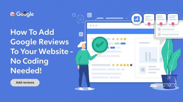 How To Add Google Reviews To Your Website — No Coding Needed!