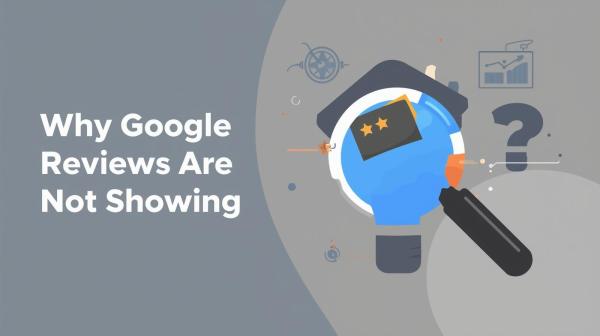 why google reviews are not showing